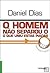 O Homem não Separou o Que U...