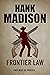 FRONTIER LAW a classic hist...