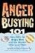 Anger Busting 101: The New ...