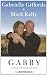 Gabby: A Story of Courage a...