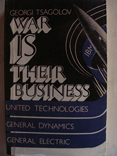 War Is Their Business: The Us Military-Industrial Complex (English and Russian Edition)