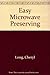 Easy Microwave Preserving by Fischborn/Long, Fischborn/Long (1992) Paperback