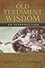 By James L. Crenshaw Old Testament Wisdom, Third Edition: An Introduction (3rd Edition)