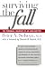 Surviving the Fall  by Peter A. Selwyn