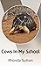 Cows In My School by Rhonda Sutton