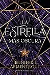 La estrella más oscura by Jennifer L. Armentrout