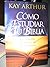 COMO ESTUDIAR TU BIBLIA: LAS PERDURABLES RECOMPENSAS DEL METODO INDUCTIVO