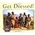 Get Dressed