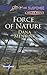 Force of Nature (Stormswept, #2) (Love Inspired Suspense)