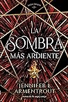 La sombra más ardiente (Origin, 2) by Jennifer L. Armentrout