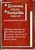 Economics for the Practical Man: "What Makes the Wheels Go Round" [SIGNED & Insc By Author]