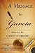 A Message to Garcia: A Little Guide to Improving Your Success by Elbert Green Hubbard (2011-06-01)