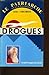 Drogues. Symptomatologie. Réflexions. Cures.