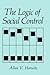 The Logic of Social Control by A.V. Horwitz (1990-07-31)