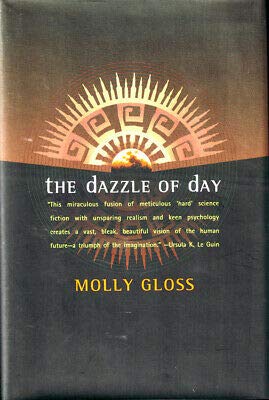 Molly Gloss / The Dazzle of Day First Edition 1997 [Hardcover] Gloss, Molly