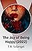 The Joy of Being Happy (2022)
