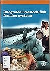 Integrated Livestock-Fish Farming Systems
