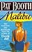 Malibu by Pat Booth (1991-0...
