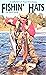 Fishin' Hats - A Collection of True Fishing Stories by Gord Deval