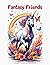 Fantasy Friends: A Bright C...