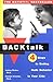 Backtalk: Four Steps to Ending Rude Behavior in Your Kids by Audrey Ricker (1-Mar-1998) Paperback
