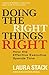 Doing the Right Things Right: How the Effective Executive Spends Time by Laura Stack (2016-01-18)