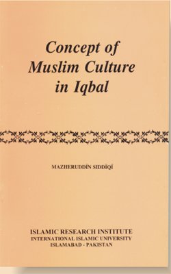 Concept Of Muslim Culture In Iqbal - Mazheruddin Siddiqi (Paperback)