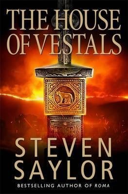 The House of the Vestals: Mysteries of Ancient Rome