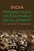 India Perspectives on Equitable Development
