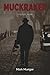 Muckraker, a Novel Noir