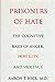 Prisoners of Hate: The Cognitive Basis of Anger, Hatred and Violence by Aaron Beck (1999-01-01)
