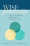 WISEgenerosity: A Guide for Purposeful and Practical Living and Giving Book cover for WISEgenerosity: A Guide for Purposeful and Practical Living and Giving