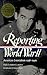 [Reporting World War II: American Journalism 1938-1946] [Author: x] [May, 2001]