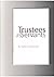 Trustees as Servants, by Robert K. Greenleaf (2009 Edition)