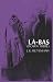 La-Bas (Down There) by Joris K. Huysmans (2011-02-17)