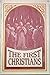 The First Christians