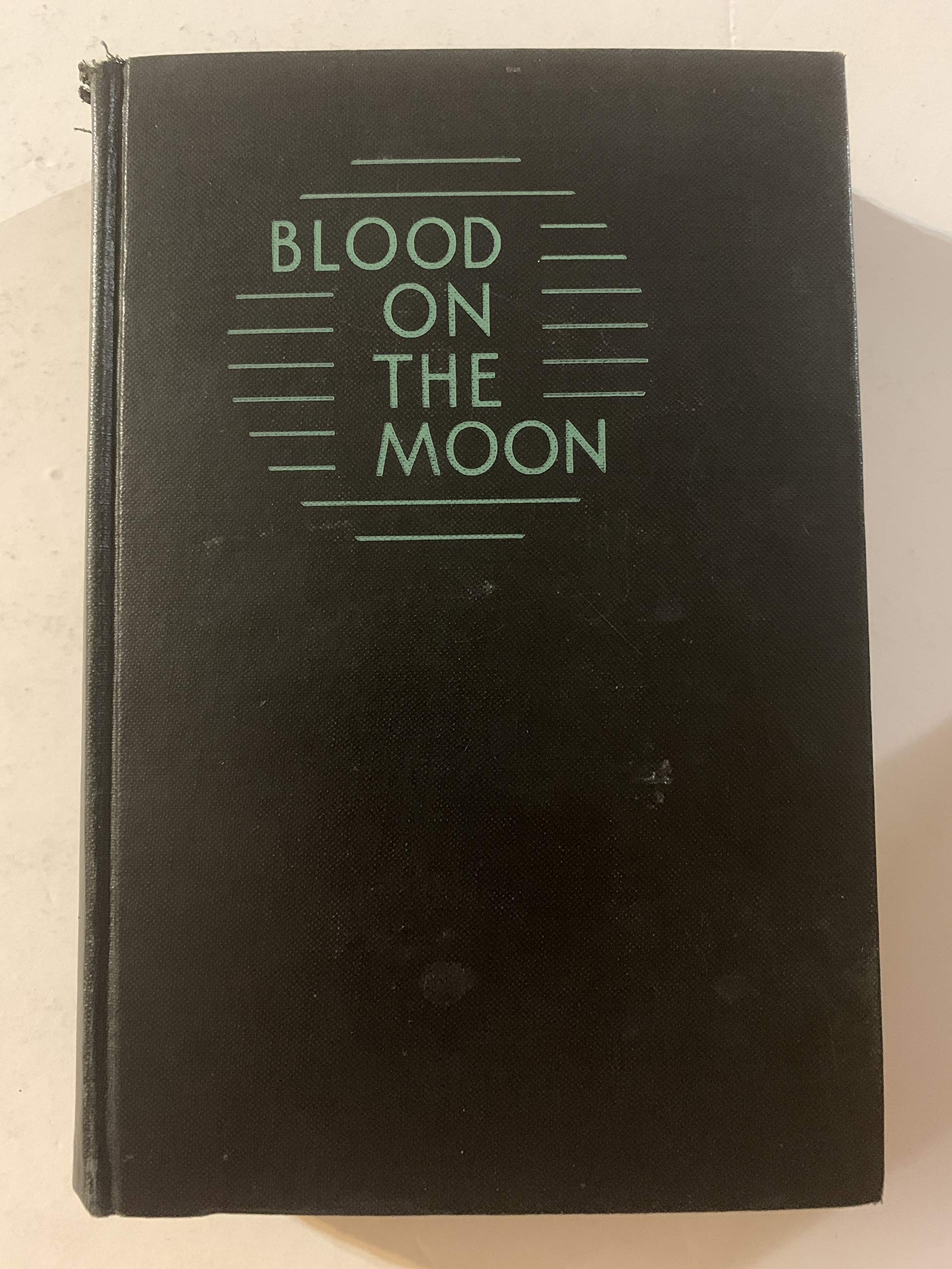 Blood on the Moon (Hardcover)