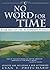 No Word for Time: The Way of the Algonquin People by Evan T. Pritchard (2001-03-01)