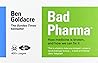 Bad Pharma: How M...
