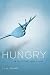 Hungry by H. A. Swain (June 16,2015)