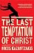 [(The Last Temptation of Christ)] [Author: Nikos Kazantzakis] published on (January, 2005)