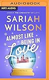 Almost Like Being in Love by Sariah Wilson
