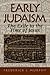 Early Judaism by Frederick J. Murphy
