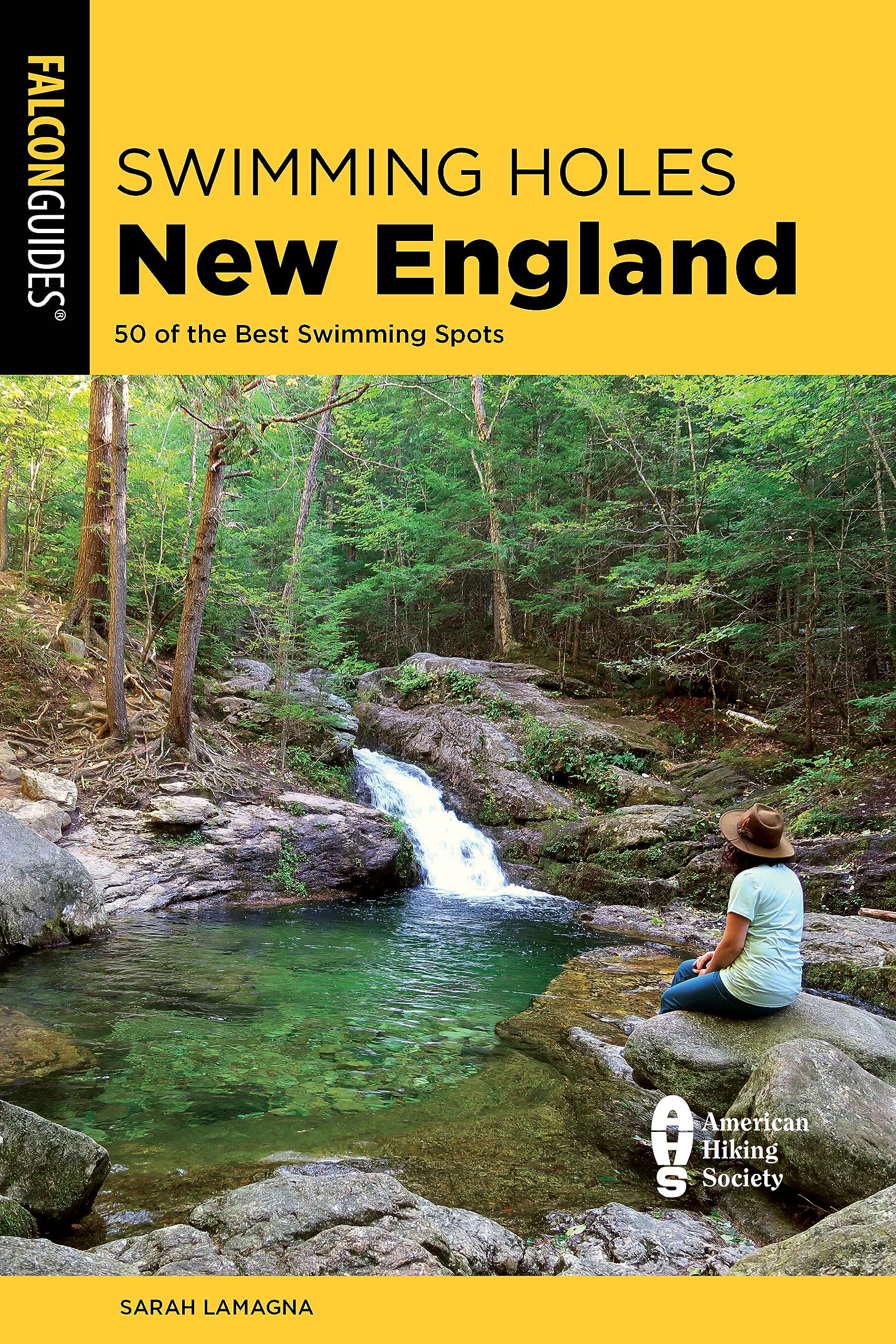 Swimming Holes New England: 50 of the Best Swimming Spots (Falcon Guides)