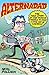 Alternadad: The True Story of One Family's Struggle to Raise a Cool Kid in America Paperback - February 12, 2008