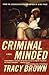 Criminal Minded[CRIMINAL MINDED][Paperback]