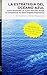 La Estrategia del Oceano Azul (Spanish Edition) by W. Chan Kim (2008-01-25)