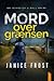 Mord over grænsen (Warwick & Bell #2)