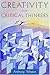 Creativity for Critical Thinkers by Weston Anthony (2006-06-27) Paperback