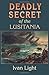 Deadly Secret of the Lusita...